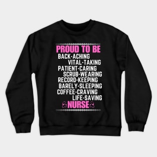 Humorous Proud to Be a Nurse Saying - Funny Nurse Appreciation Gift Idea Crewneck Sweatshirt